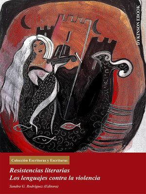 cover image of Resistencias literarias. Los lenguajes contra la violencia.